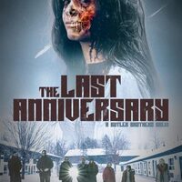 THE LAST ANNIVERSARY: Canadian Horror Thriller Announces Theatrical Release Dates