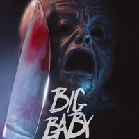 BIG BABY Teaser Trailer: Spider One’s Slasher on VOD This August