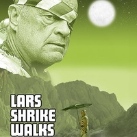 LARS SHRIKE WALKS THE NIGHT: Kelsey Grammer Stars in Indie Sci-Fi, On VOD July 24th