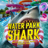 WATER PARK SHARK Trailer: SHARKNADO Director Back in Their Safe Space, Cannot Say The Same For These Swimmers