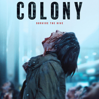 COLONY Review: Radical, Exciting Zombie Thriller